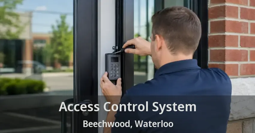 Access Control System Beechwood, Waterloo - ON
