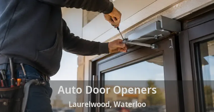 Auto Door Openers Laurelwood, Waterloo - ON