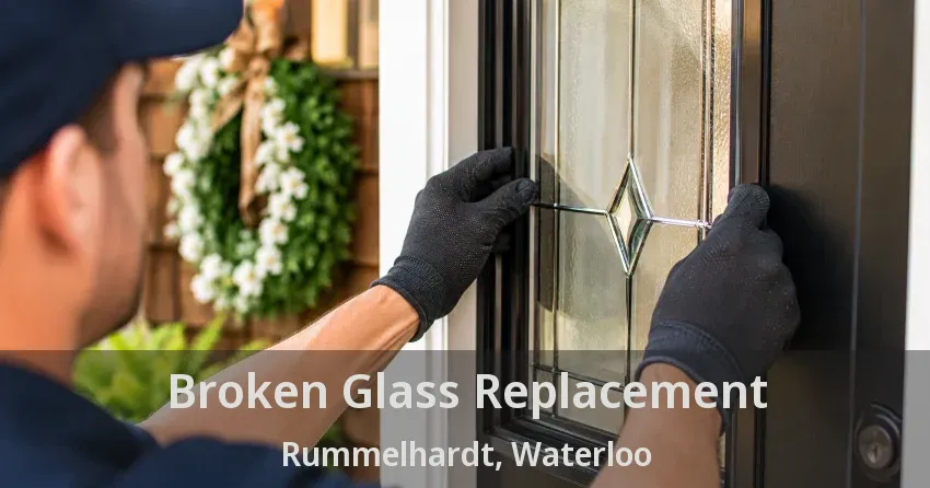 Broken Glass Replacement Rummelhardt, Waterloo - ON
