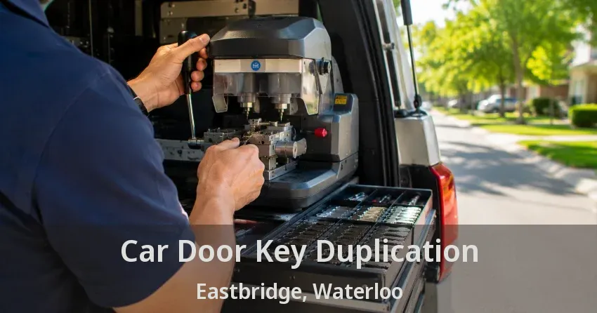 Car Door Key Duplication Eastbridge, Waterloo - ON