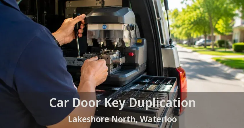 Car Door Key Duplication Lakeshore North, Waterloo - ON