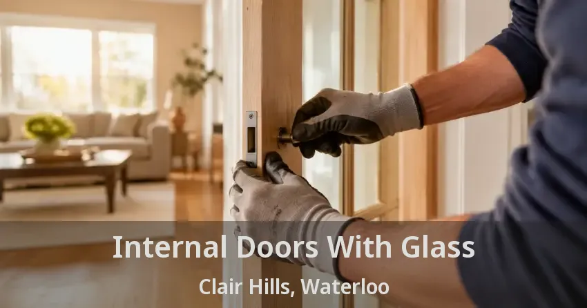 Internal Doors With Glass Clair Hills, Waterloo - ON
