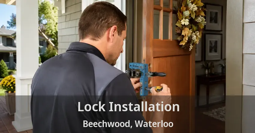 Lock Installation Beechwood, Waterloo - ON
