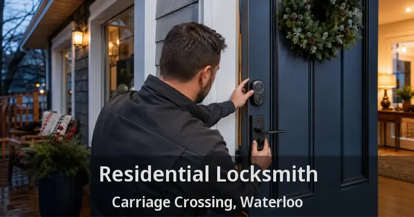Residential Locksmith Carriage Crossing, Waterloo - ON
